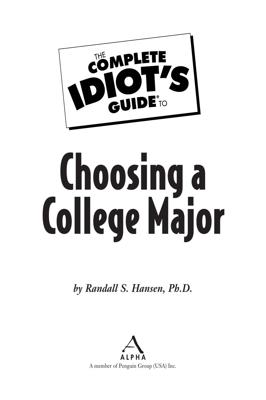 The Complete Idiot's Guide to Choosing a College Major (Complete Idiot's Guides (Lifestyle Paperback)) by Ph.D. Randall S. Hansen