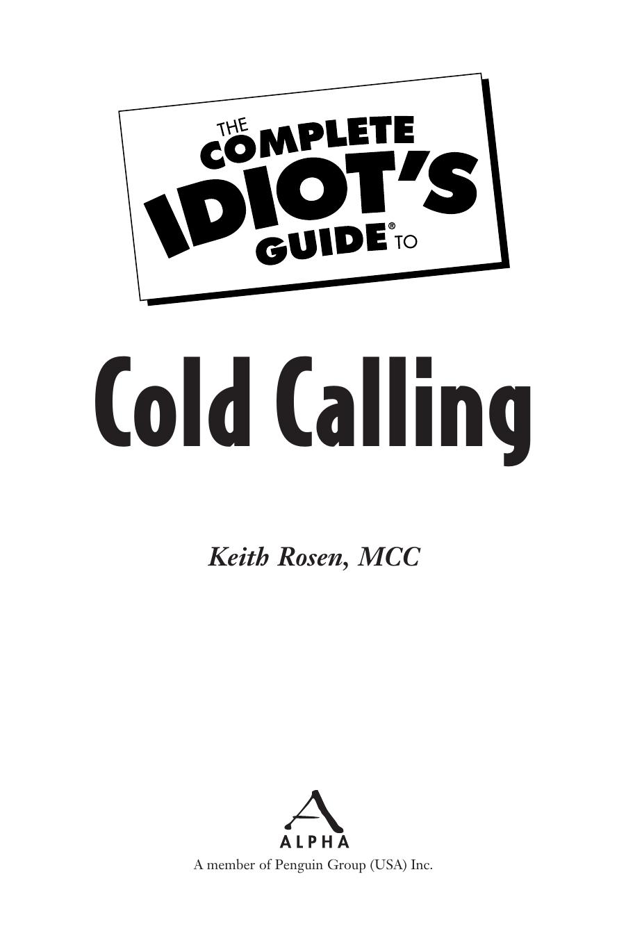 The Complete Idiot's Guide to Cold Calling by Keith Rosen