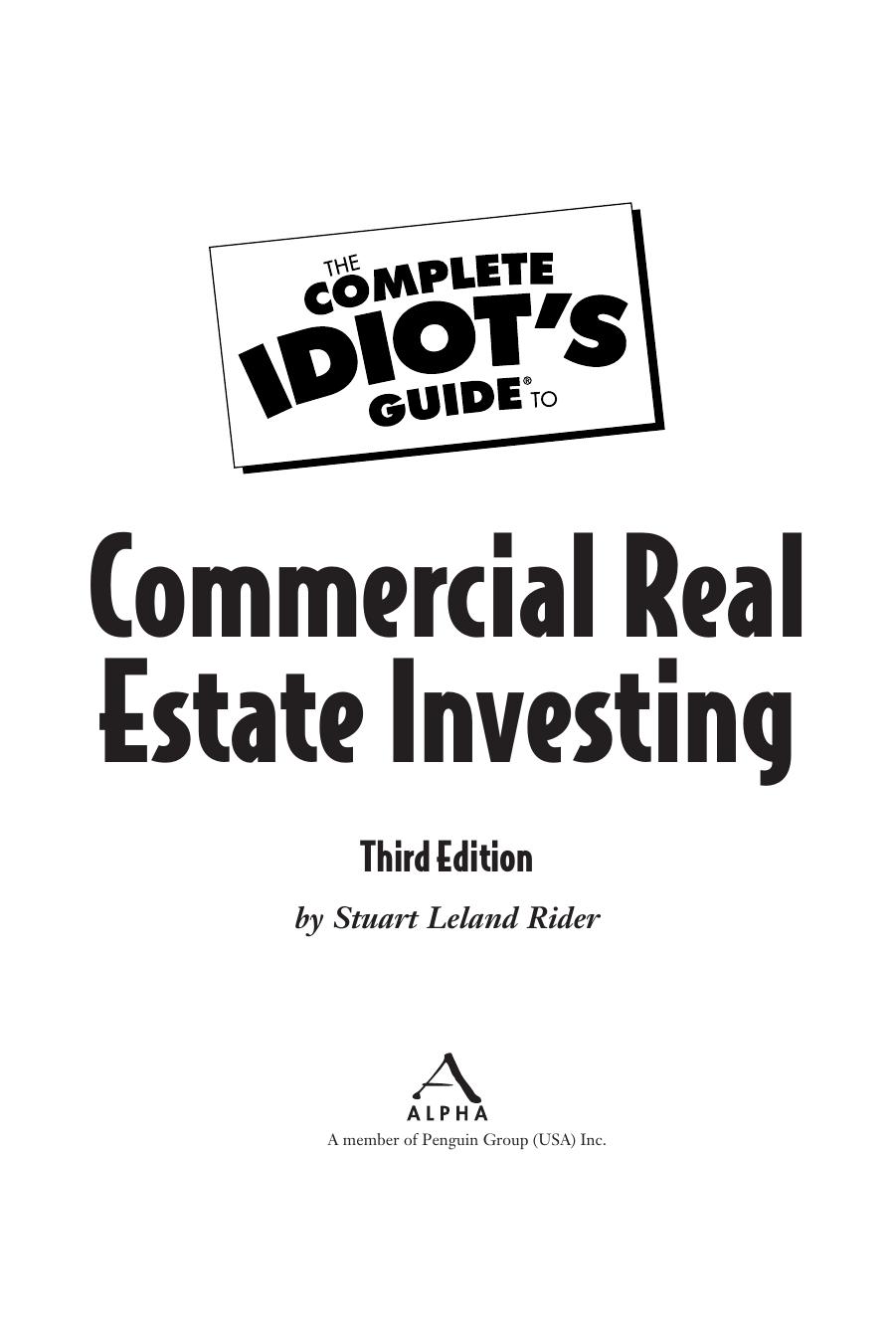 The Complete Idiot's Guide to Commercial Real Estate Investing, 3rd Edition by Stuart Leland Leland Rider