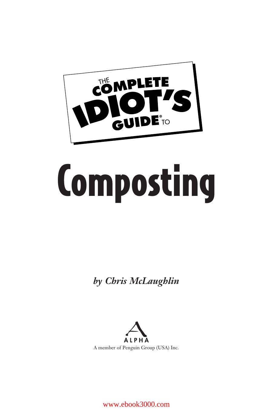 The Complete Idiot's Guide to Composting by Unknow