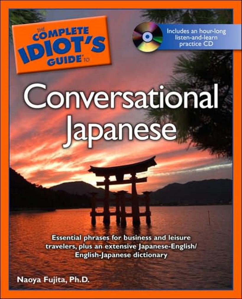 The Complete Idiot's Guide to Conversational Japanese by Naoya Fujita