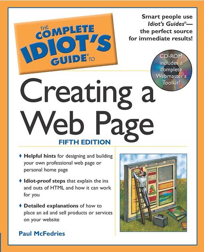 The Complete Idiot's Guide to Creating a Web Page (5th Edition) by Paul McFedries