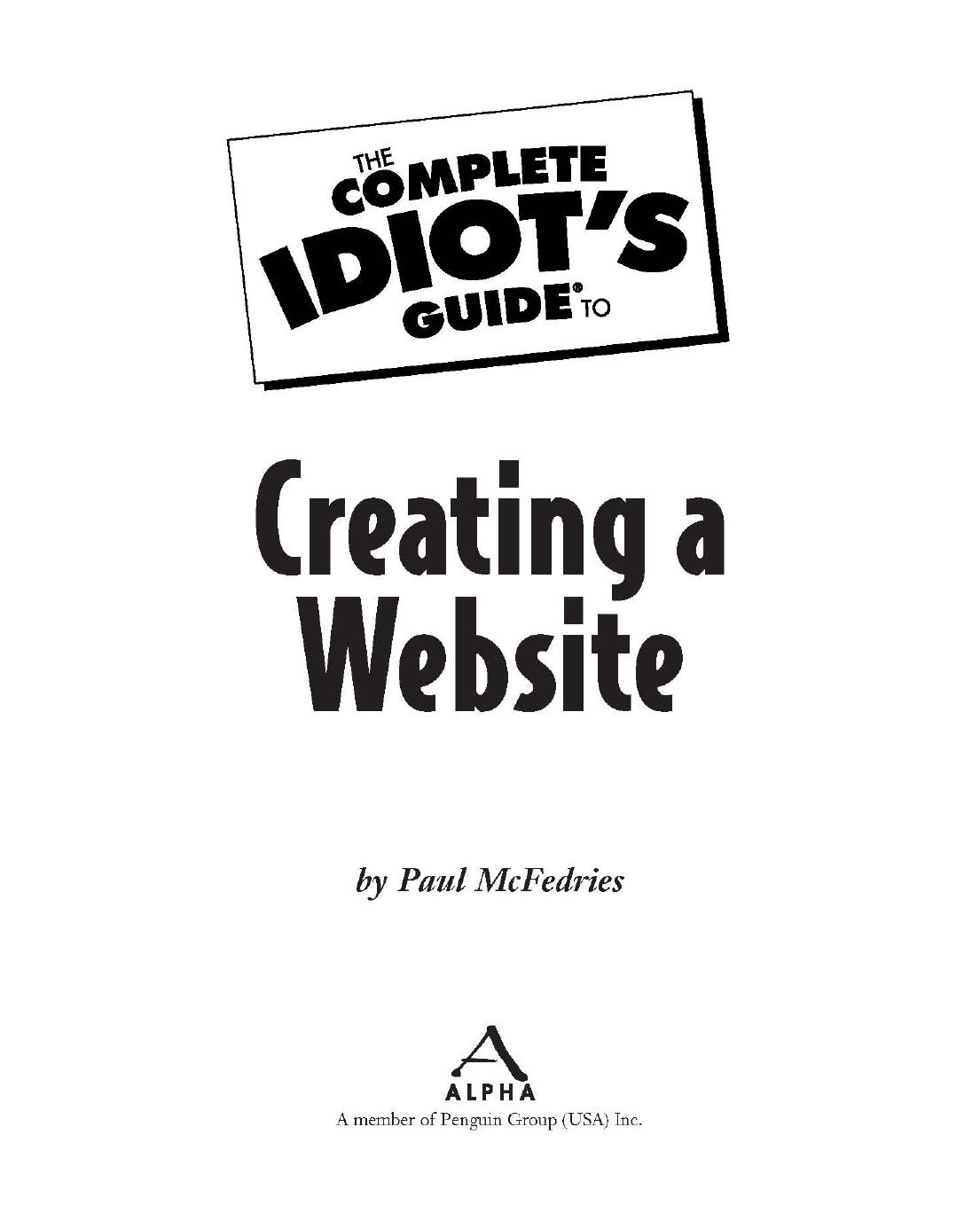 The Complete Idiot's Guide to Creating a Website by Paul McFedries