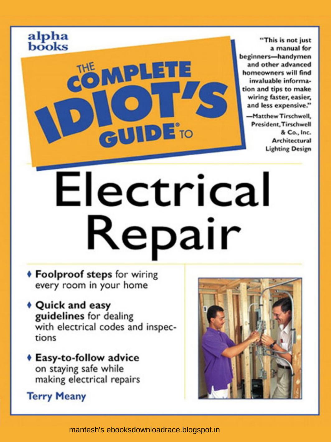 The Complete Idiot's Guide to Electrical Repair by Terry Meany