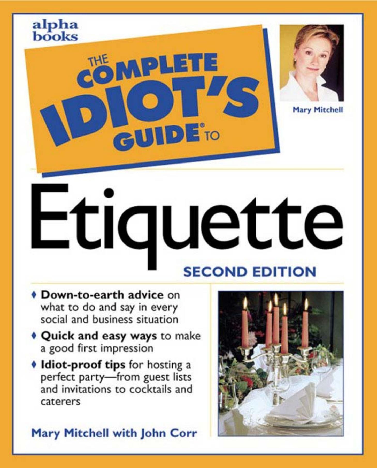 The Complete Idiot's Guide to Etiquette, Second Edition by Mary Mitchell