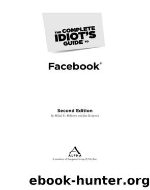 The Complete Idiot's Guide to Facebook by Mikal E. Belicove