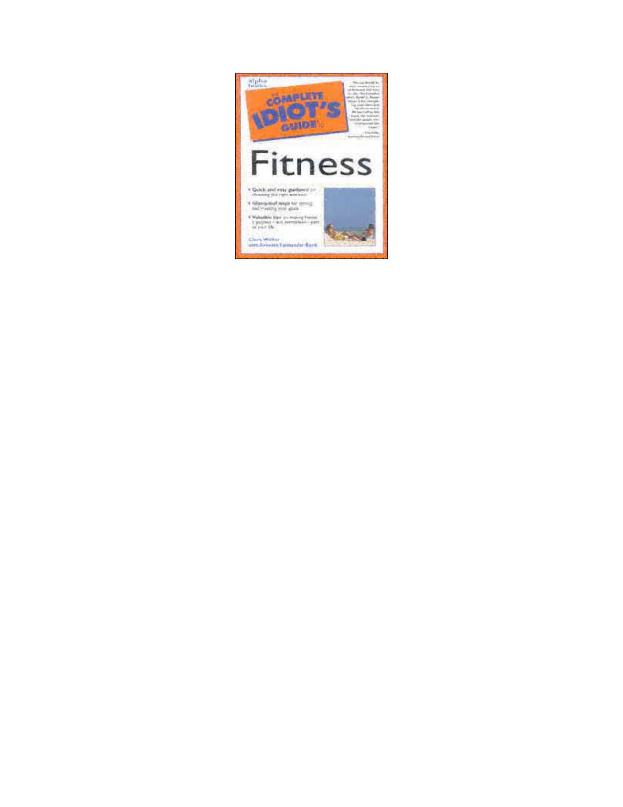 The Complete Idiot's Guide to Fitness by Claire Walter Annette Bank Tannander