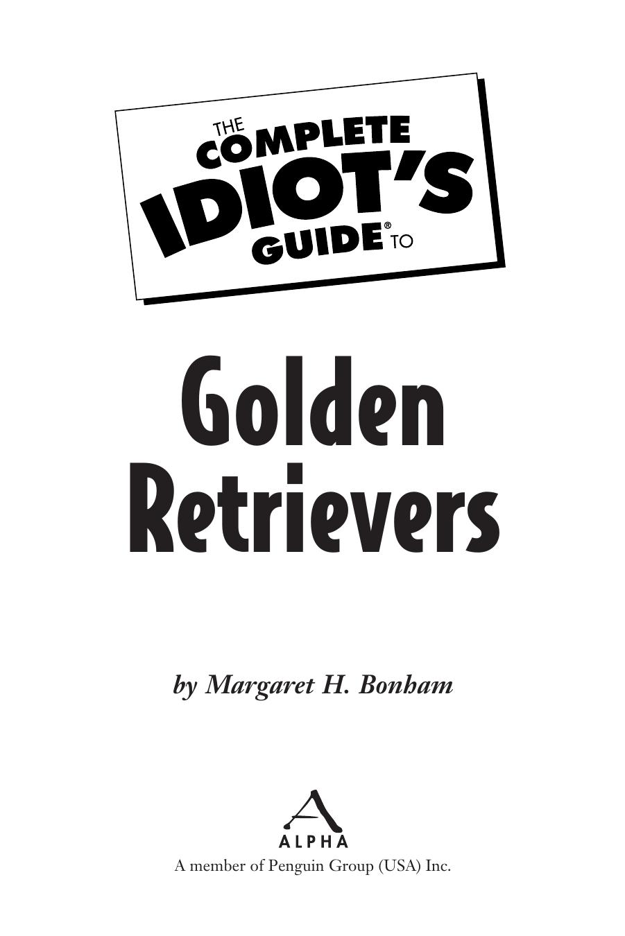 The Complete Idiot's Guide to Golden Retrievers by Margaret H. Bonham