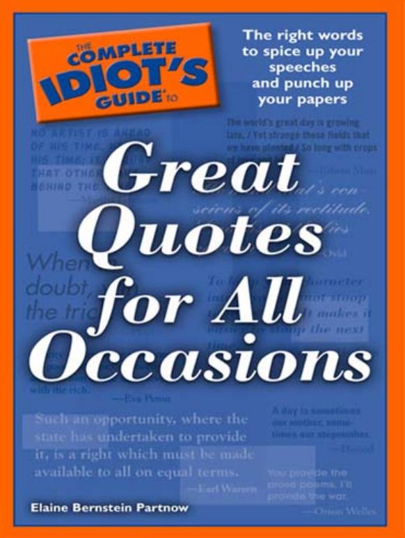 The Complete Idiot's Guide to Great Quotes for All Occasions by Elaine Bernstein Partnow