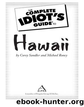 The Complete Idiot's Guide to Hawaii by Corey Sandler