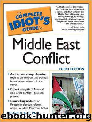 The Complete Idiot's Guide to Middle East Conflict by Mitchell G. Bard Ph.D