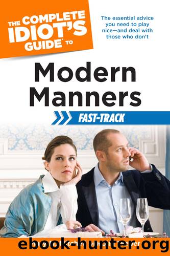 The Complete Idiot's Guide to Modern Manners Fast-Track by Jim Weber & Jim Weber