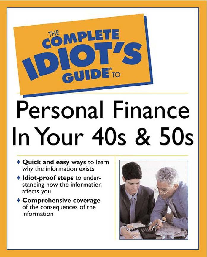 The Complete Idiot's Guide to Personal Finance in Your 40s and 50s by Sarah Young Fisher Susan Shelly