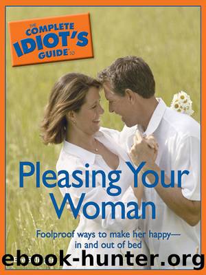 The Complete Idiot's Guide to Pleasing Your Woman by Eve Salinger