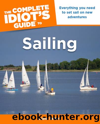 The Complete Idiot's Guide to Sailing by Diane Selkirk