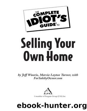 The Complete Idiot's Guide to Selling Your Own Home by forsalebyowner.com