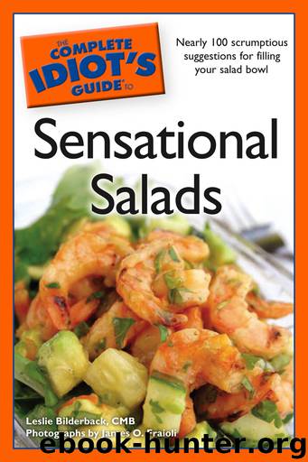 The Complete Idiot's Guide to Sensational Salads by Leslie Bilderback CMB Leslie Bilderback