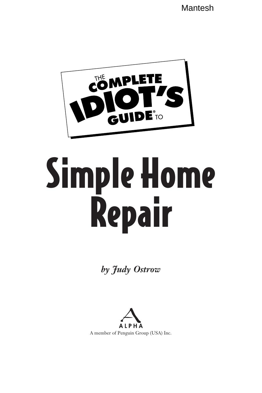 The Complete Idiot's Guide to Simple Home Repair by Judy Ostrow
