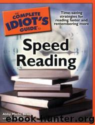The Complete Idiot's Guide to Speed Reading by Abby Marks Beale