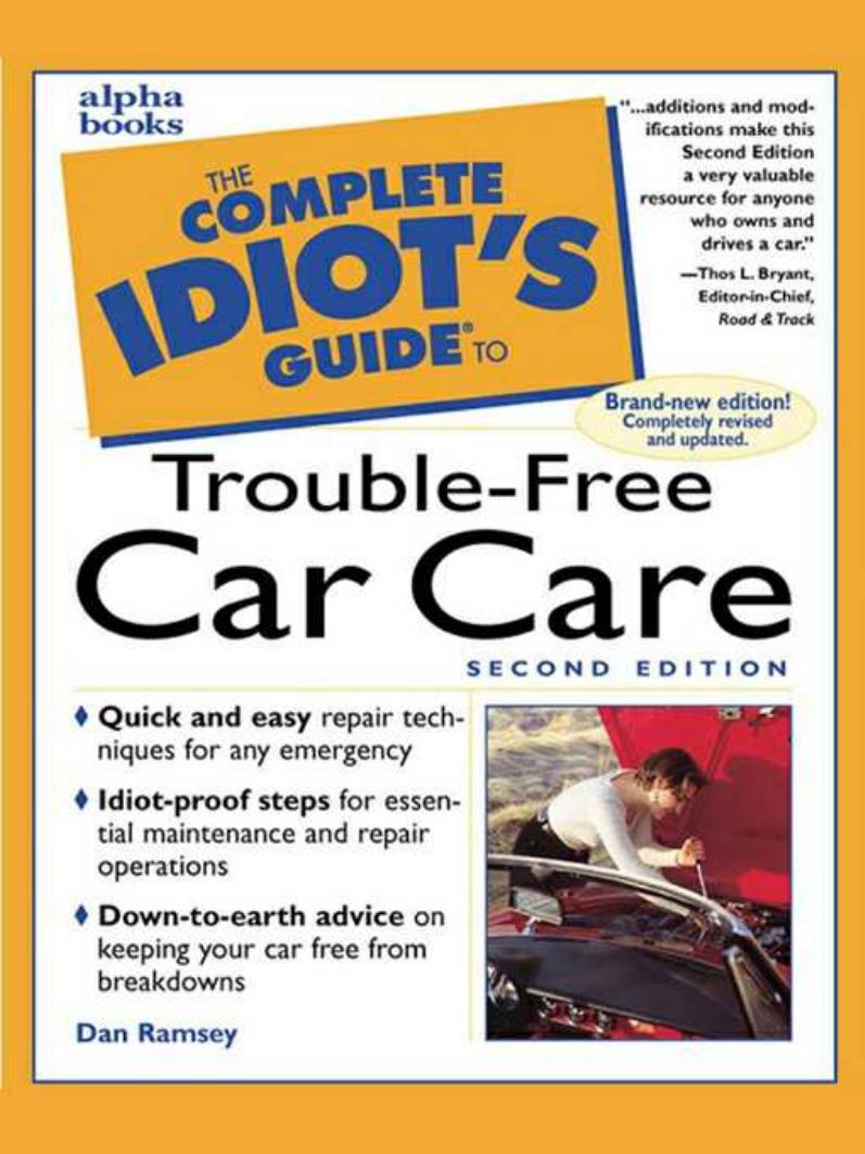 The Complete Idiot's Guide to Trouble-Free Car Care, (2nd Edition) by Dan Ramsey