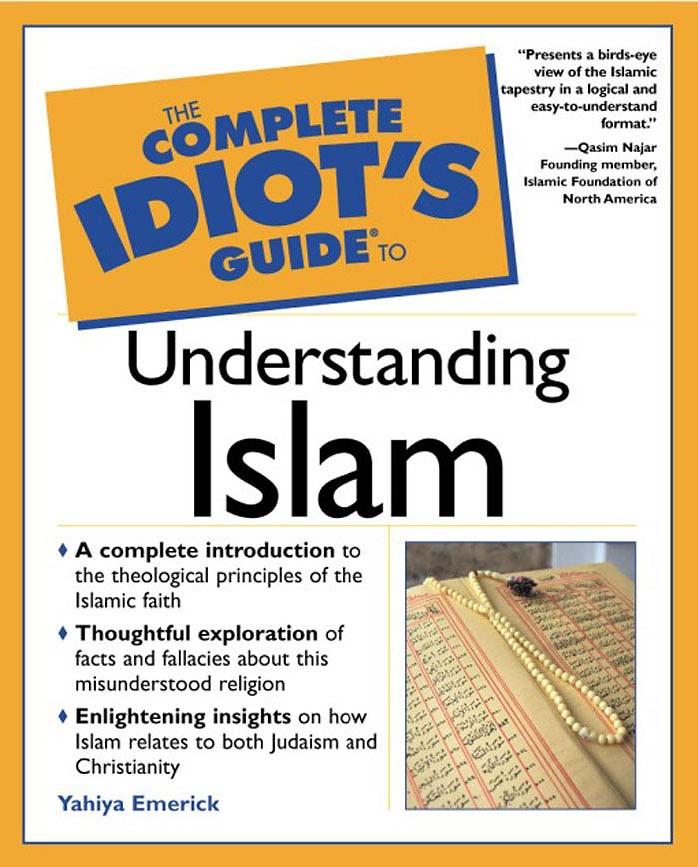 The Complete Idiot's Guide to Understanding Islam by Unknown