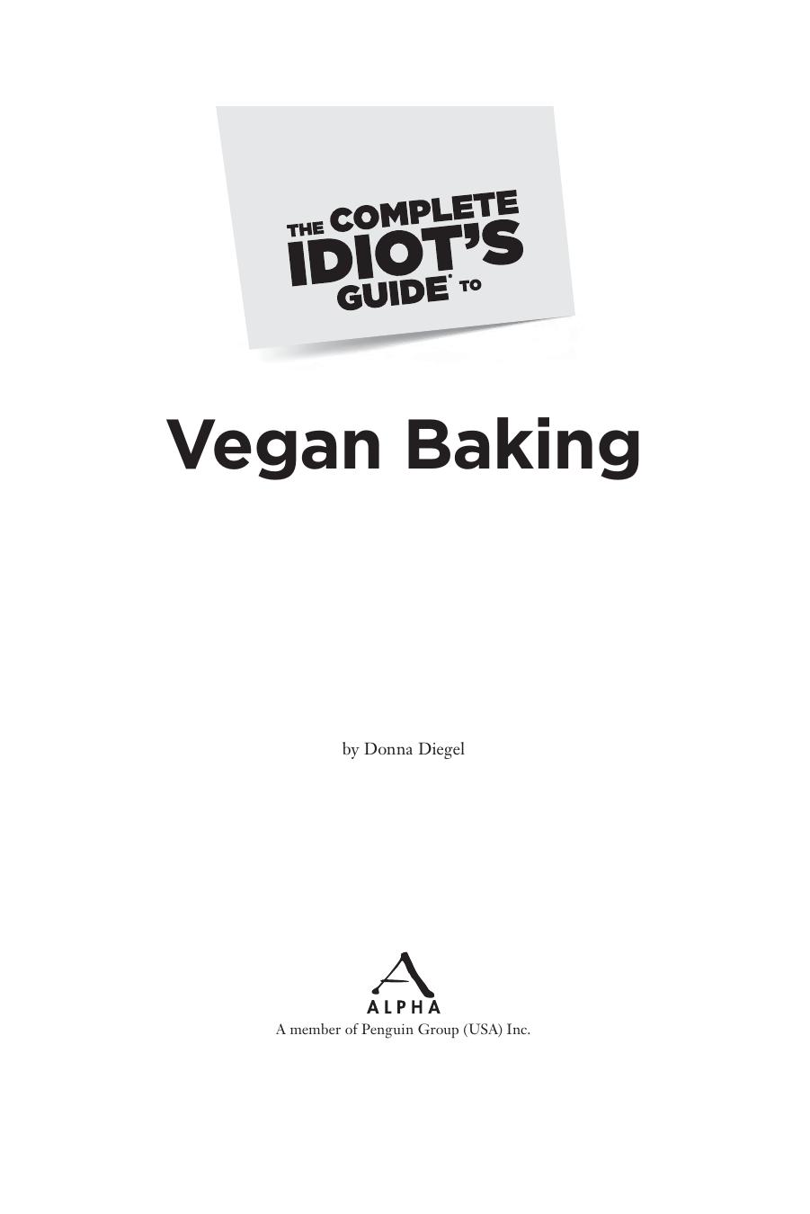 The Complete Idiot's Guide to Vegan Baking by Unknow