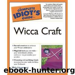 The Complete Idiot's Guide to Wicca Craft by Miria Liguana