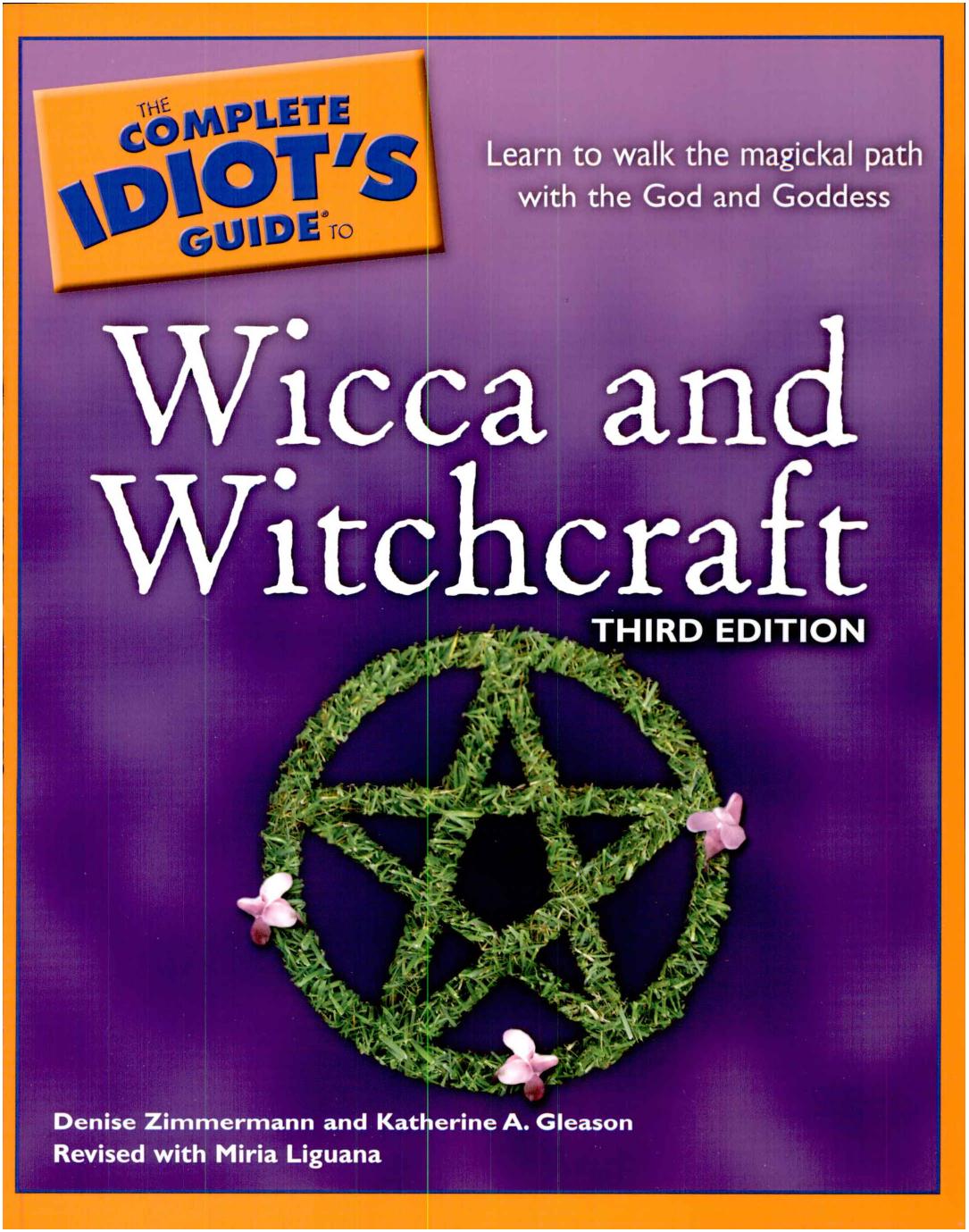 The Complete Idiot's Guide to Wicca and Witchcraft by Unknown