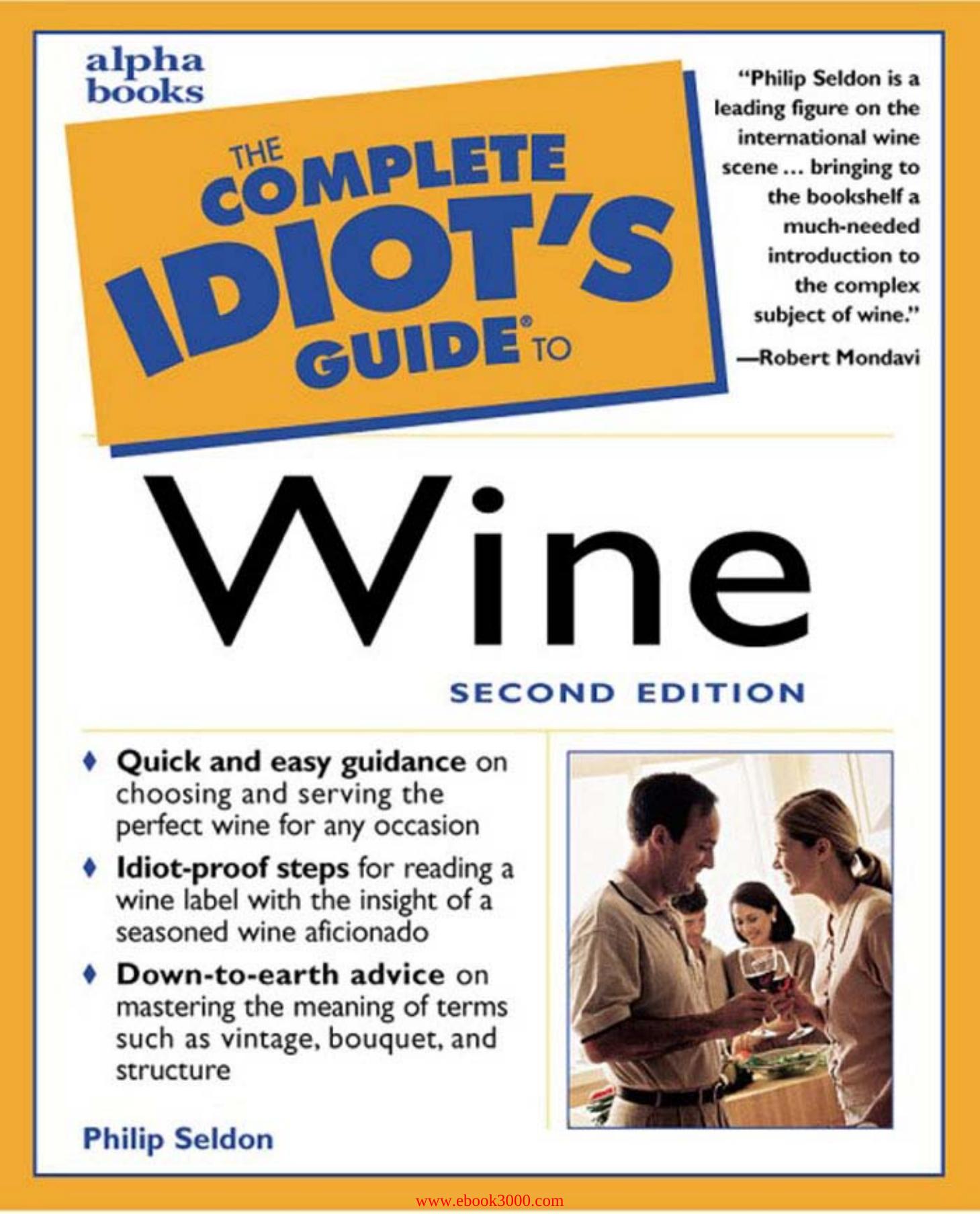 The Complete Idiot's Guide to Wine, Second Edition, 2nd Edition by Unknow
