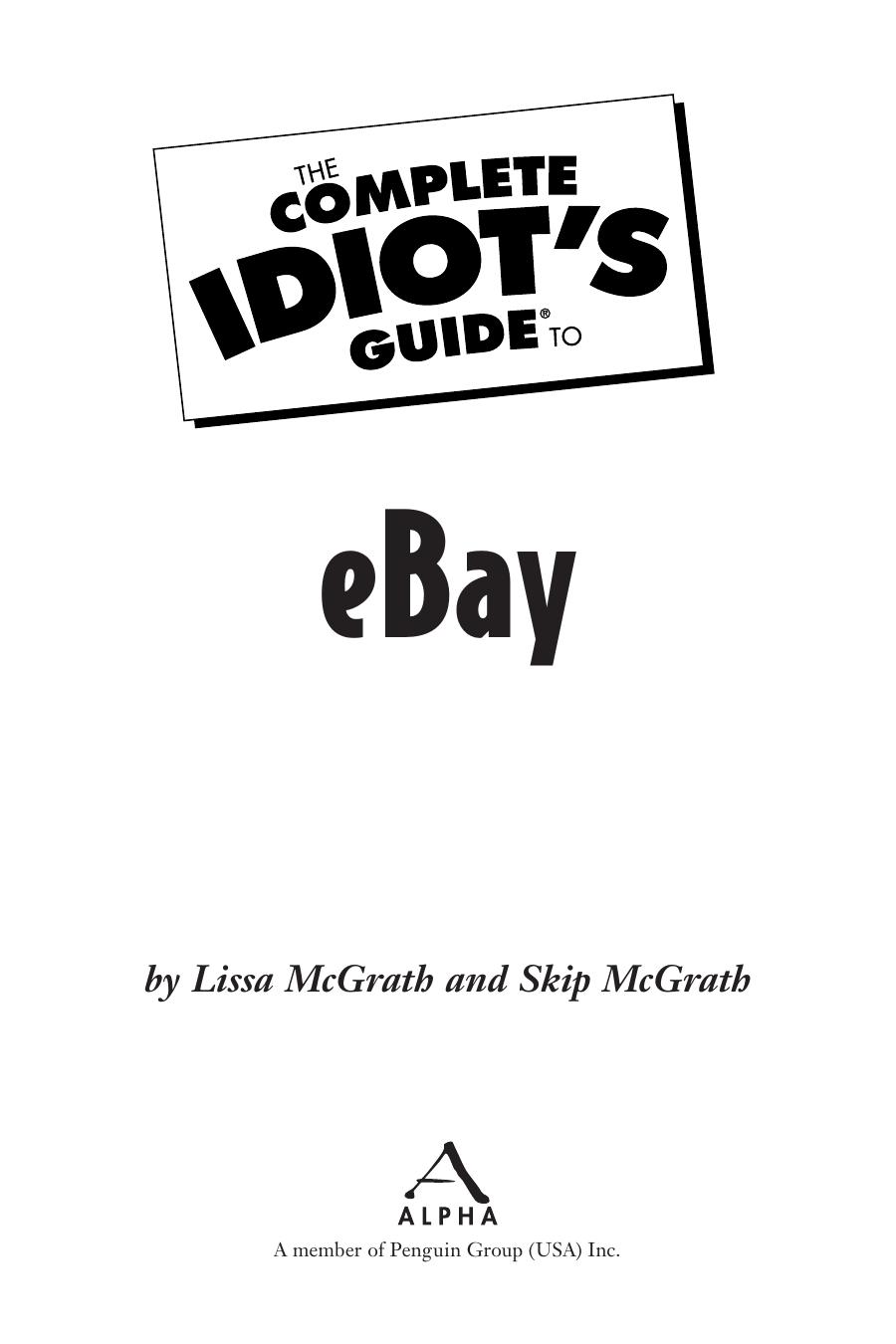 The Complete Idiot's Guide to eBay (Complete Idiot's Guide to...(Computer)) by Lissa McGrath Skip McGrath