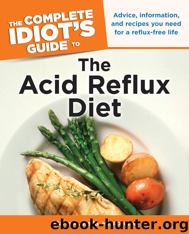 The Complete Idiot's Guide to the Acid Reflux Diet by Maria A. Bella M.S; R.D.; C.D.N