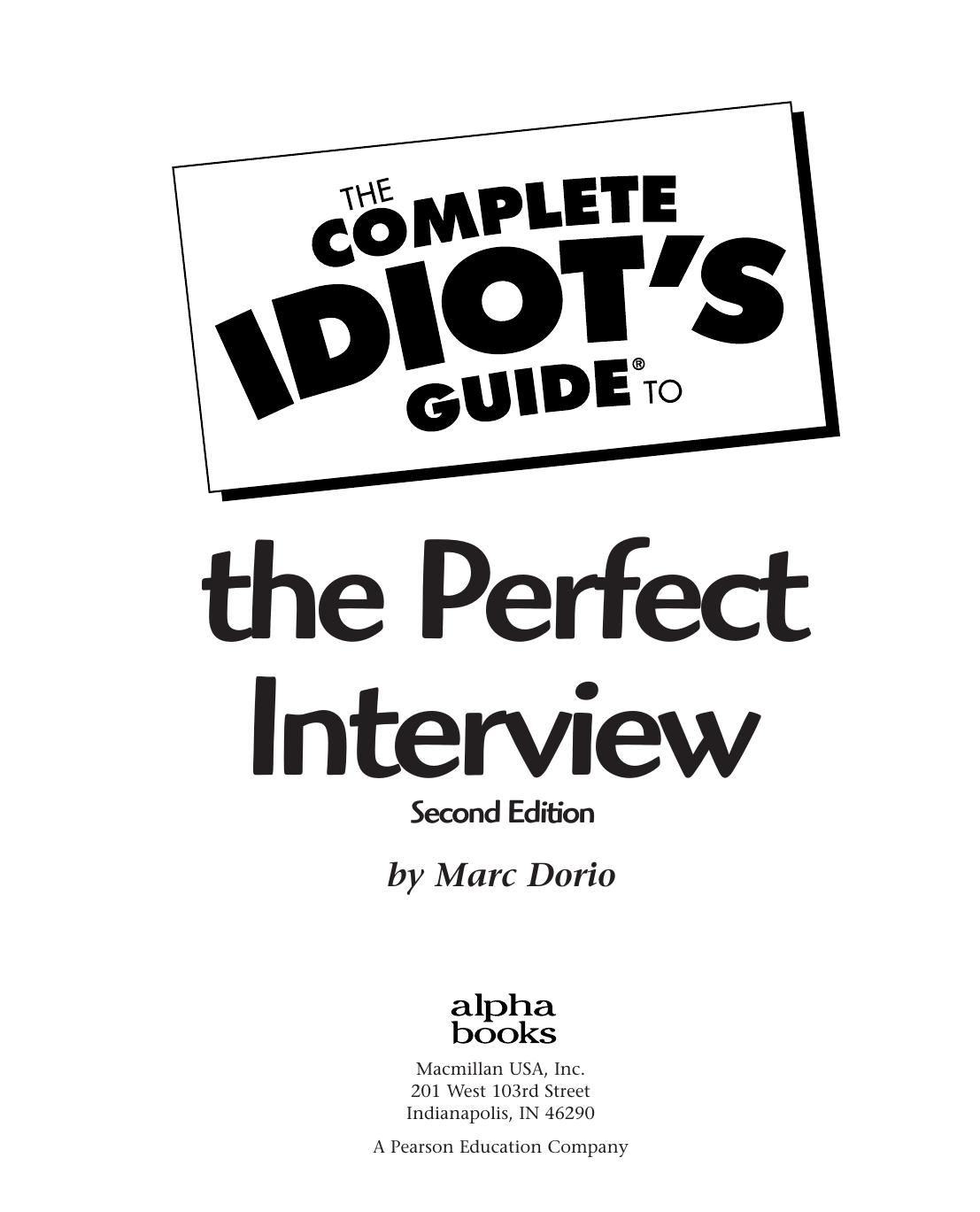 The Complete Idiot's Guide to the Perfect Interview, 2E by Marc Dorio
