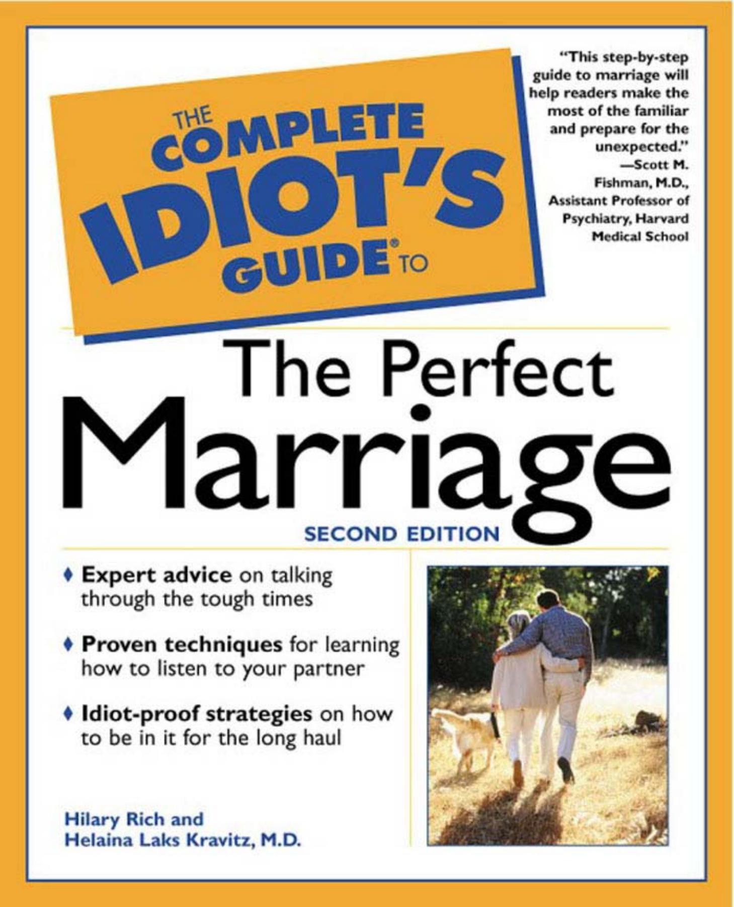 The Complete Idiot's Guide to the Perfect Marriage by Hillary; Kravitz Helaina Laks Rich