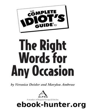 The Complete Idiot's Guide to the Right Words for Any Occasion by Veronica Deisler