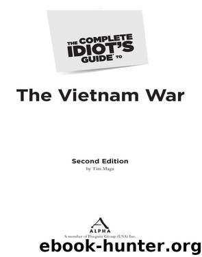 The Complete Idiot's Guide to the Vietnam War by Timothy P. Maga Ph.D