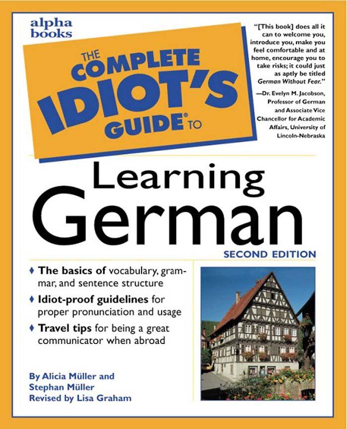 The Complete Idiotâs Guide to Learning German by Alicia Muller Stephan Muller