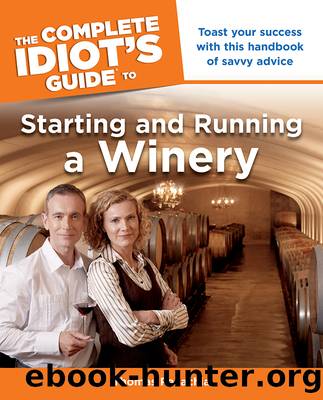 The Complete Idiot’s Guides to Starting and Running a Winery by Thomas Pellechia