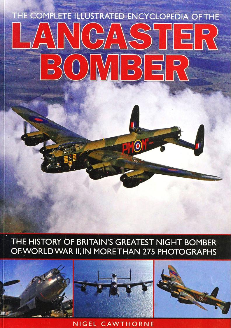 The Complete Illustrated Encyclopedia of the Lancaster Bomber by Unknown