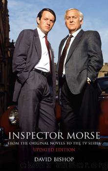 The Complete Inspector Morse by David Bishop