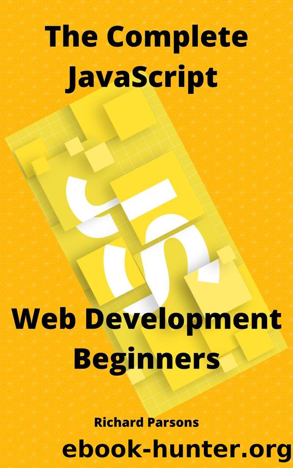 The Complete JavaScript: Web Development Beginners by Parsons Richard