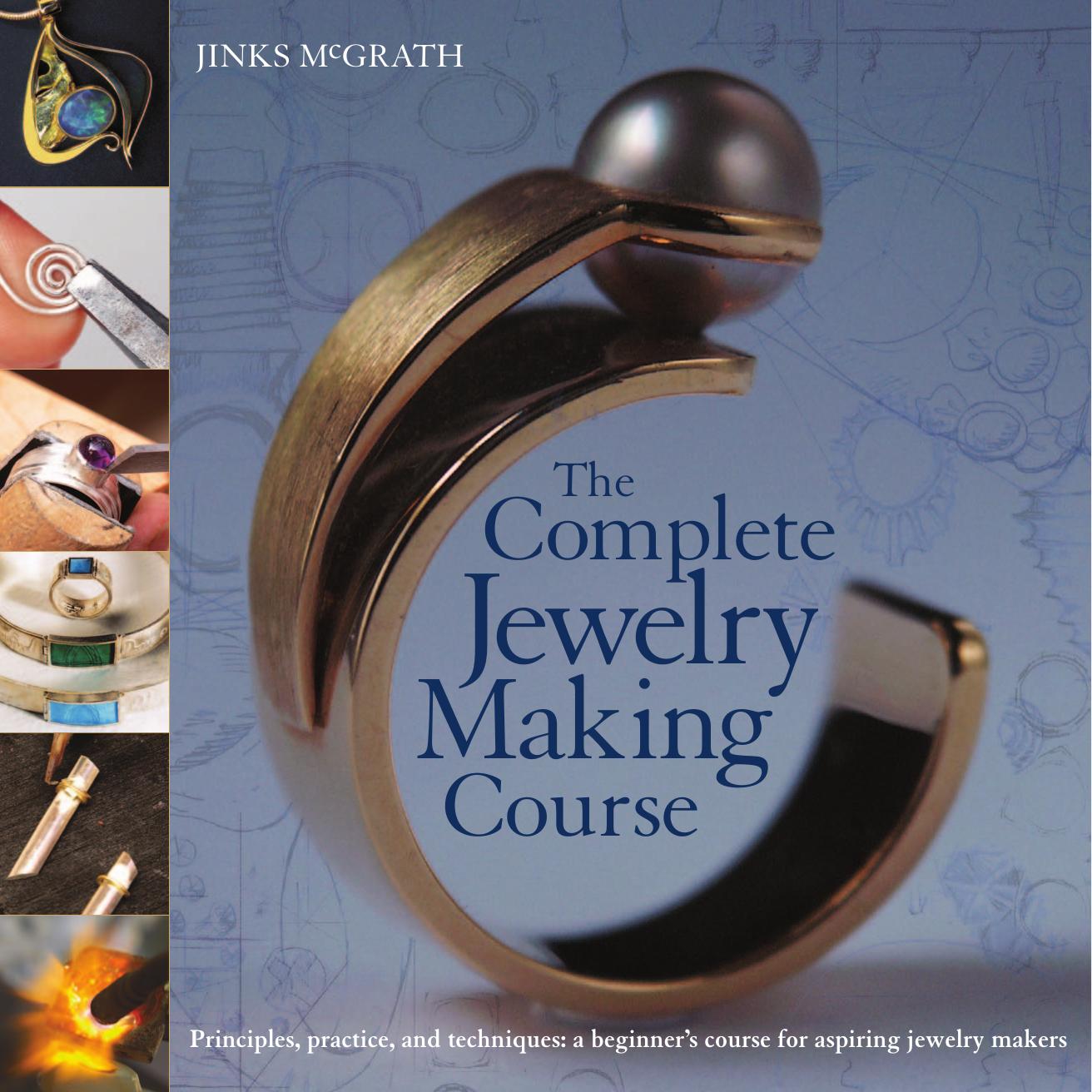 The Complete Jewelry Making Course by Unknown