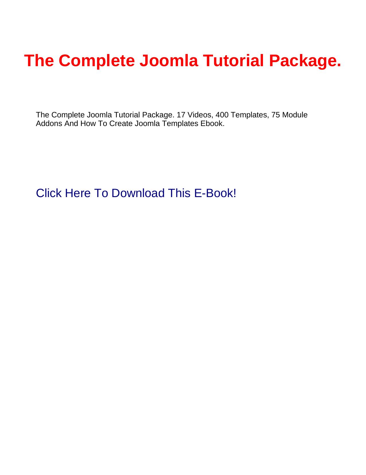 The Complete Joomla Tutorial Package. - The Complete Joomla Tutorial Package. 17 by The Complete Joomla Tutorial Package 17