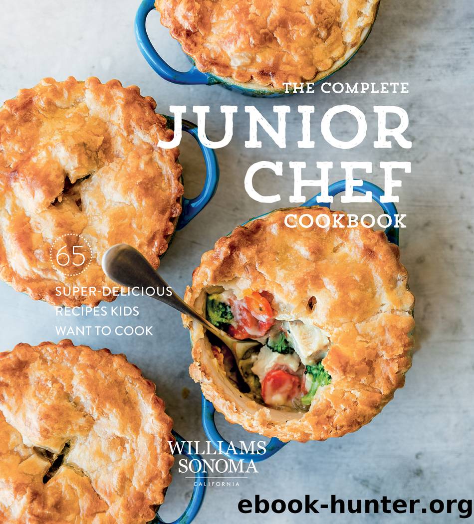 The Complete Junior Chef Cookbook by Williams Sonoma