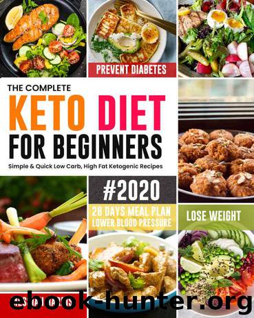 The Complete Keto Diet for Beginners by Messiah Harris