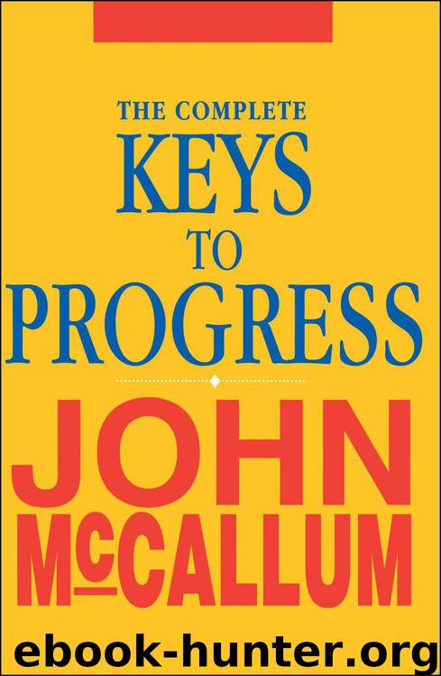 The Complete Keys to Progress by McCallum John