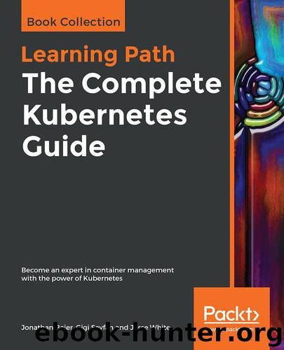 The Complete Kubernetes Guide by Jonathan Baier
