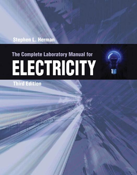 The Complete Laboratory Manual for Electricity by Stephen Herman