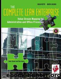 The Complete Lean Enterprise: Value Stream Mapping for Administrative and Office Processes by Beau Keyte Locher & Drew