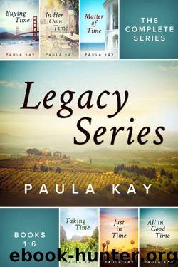 The Complete Legacy Series: Books 1 - 6 by Paula Kay
