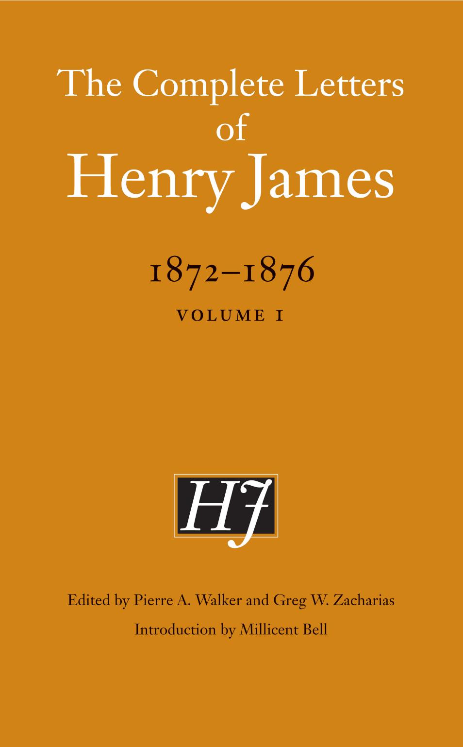 The Complete Letters of Henry James, 1872-1876: Volume 1 by Henry James
